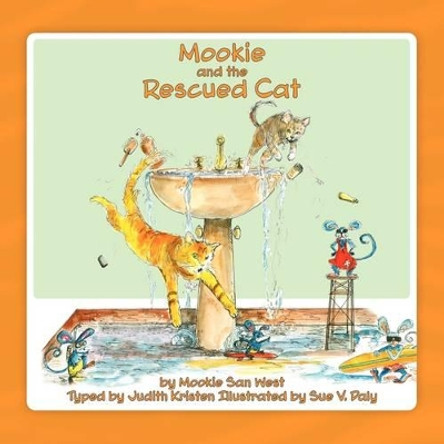 Mookie and the Rescued Cat by Judith Kristen 9780980044850