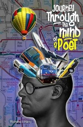 Journey Through the Mind of a Poet by Richard I Harry 9780979927386