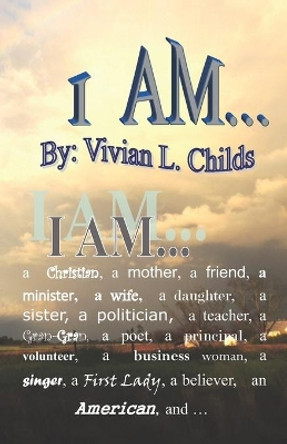 I Am ... His by Vivian L Childs 9780979989636