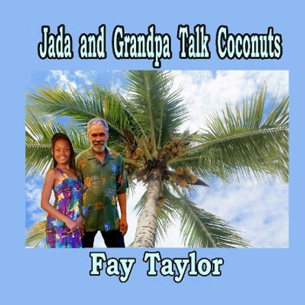 Jada and Grandpa Talk Coconuts by Fay Taylor 9780980046823