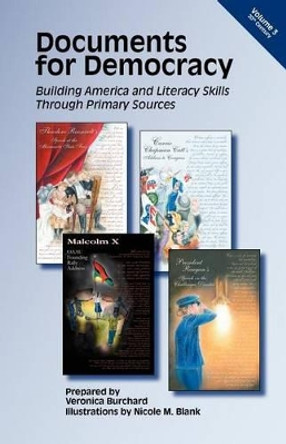 Documents for Democracy: Building America and Literacy Skills through Primary Sources by Nicole M Blank 9780982624425