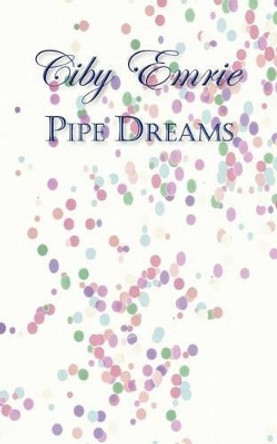 Pipe Dreams by Carol Givner 9780982786208