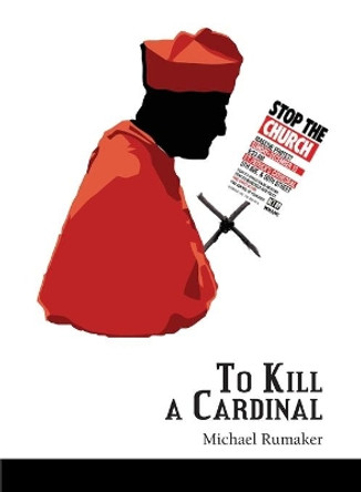 To Kill a Cardinal by Michael Rumaker 9780982807477