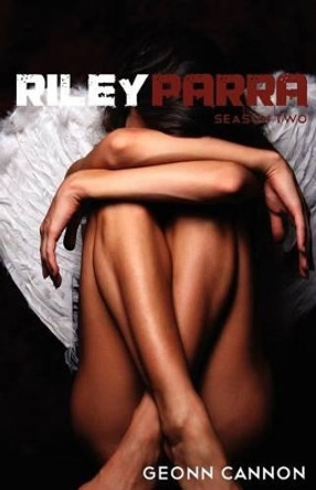 Riley Parra Season Two by Geonn Cannon 9780982898963