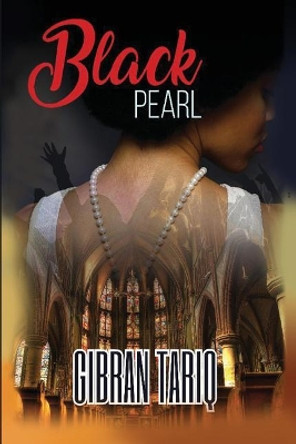 Black Pearl by Gibran Tariq 9780983471967