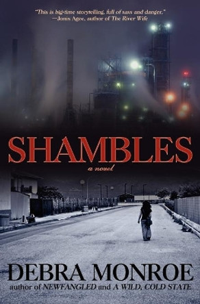 Shambles by Debra Monroe 9780983547716