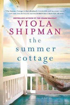 The Summer Cottage by Viola Shipman