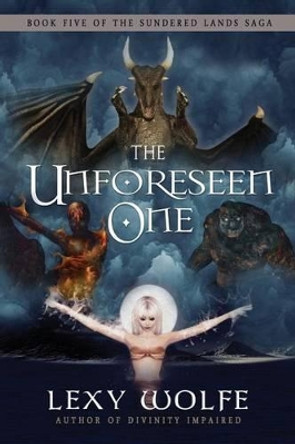 The Unforeseen One by Blue Harvest Creative 9780984000357