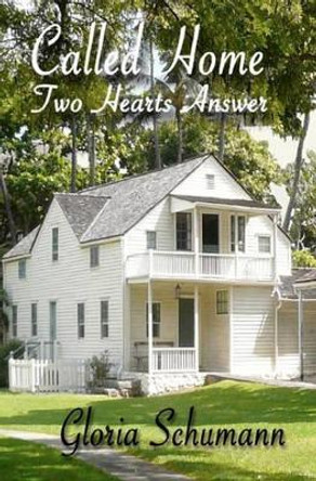 Called Home: Two Hearts Answer by Tara Dine 9780984117574