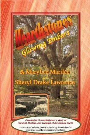 Hearthstones III: Glowing Embers by Sheryl Drake Lawrence 9780983176558