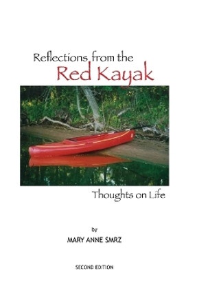 Reflections from the Red Kayak: Thoughts on Life by Josette Songco 9780983242642