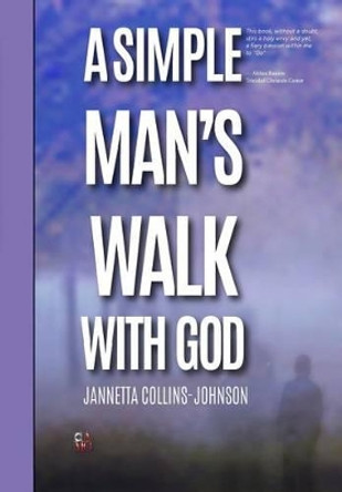 A Simple Mans' Walk by Janetta Collins-Johnson 9780984401659