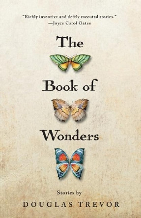 The Book of Wonders by Douglas Trevor 9780984824557