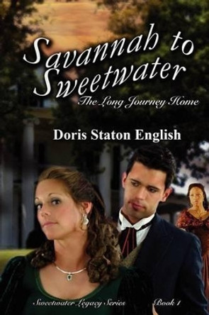 Savannah to Sweetwater by Doris Staton English 9780985613204