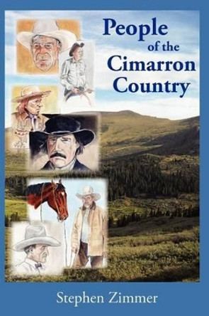 People of the Cimarron Country by Stephen Zimmer 9780985187644