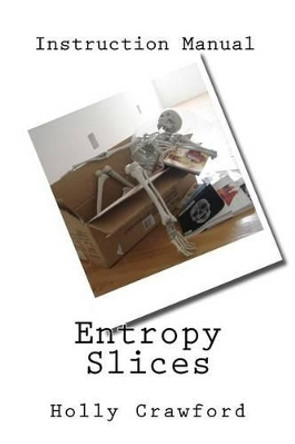 Entropy Slices by Holly Crawford 9780985246136