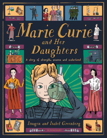 Marie Curie and Her Daughters by Imogen Greenberg