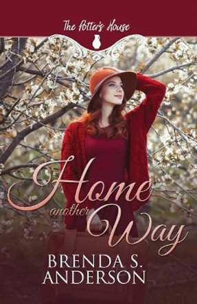 Home Another Way by Brenda S Anderson 9780986214790