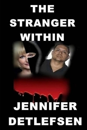 The Stranger Within by Jennifer Detlefsen 9780987605627