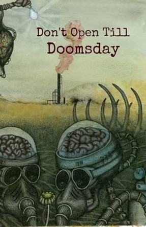 Don't Open Till Doomsday by Diane Dubas 9780986170775