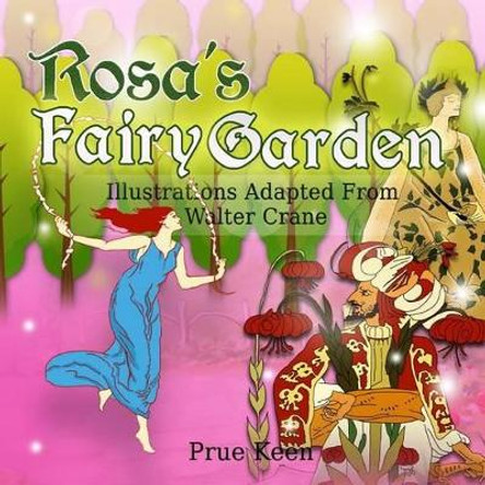 Rosa's Fairy Garden by Prue Keen 9780987486189