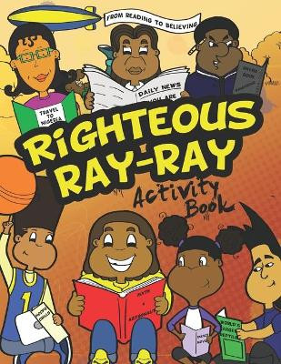 Righteous Ray-Ray Activity Book by Raymond Smith 9780988363458