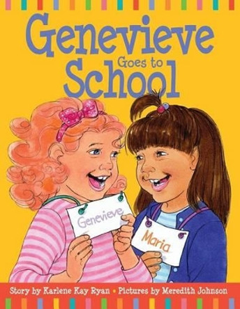 Genevieve Goes to School by Meredith Johnson 9780988884328