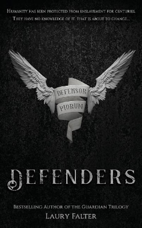 Defenders (Guardian Saga Book 4) by Laury Falter 9780989036283