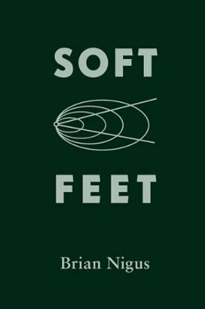 Soft Feet by Ryan Hageman 9780989071819