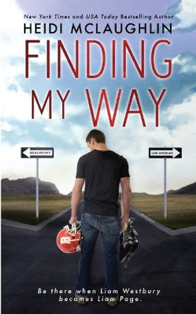 Finding My Way by Heidi McLaughlin 9780989373845