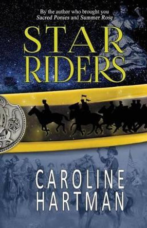 Star Riders by Caroline Hartman 9780989387170