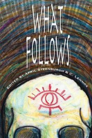 What Follows by C Lennox 9780989427821