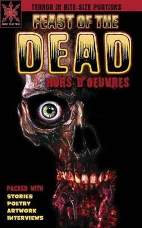 Feast of the Dead: Hors D'oeuvres by Joshua Werner 9780989650458