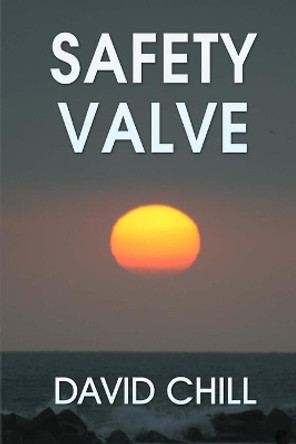 Safety Valve by David Chill 9780990416739