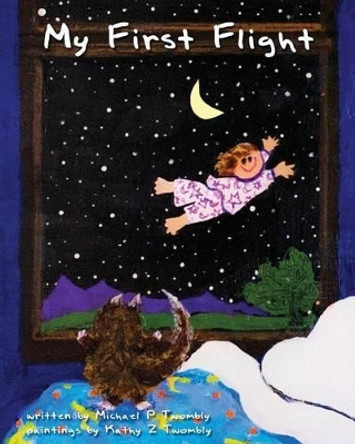 My First Flight by Kathy Zens Twombly 9780989821117