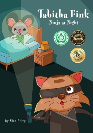 Tabitha Fink Ninja at Night by Rick Felty 9780989912846