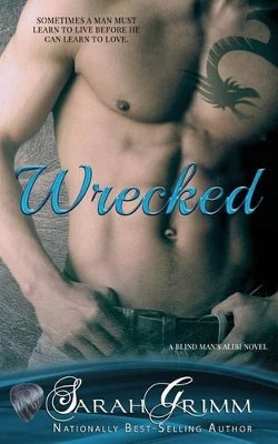 Wrecked by Sarah Grimm 9780989936156