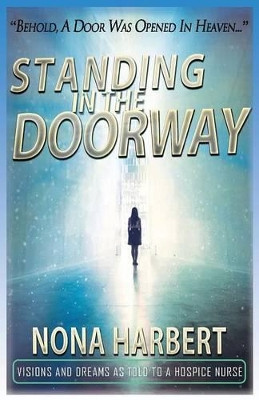 Standing in the Doorway by Nona Harbert 9780990310006