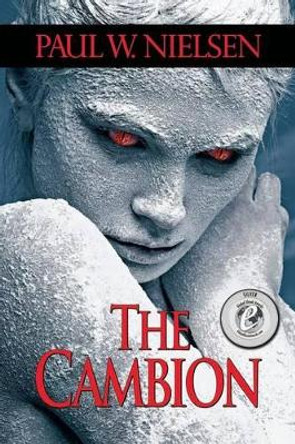 The Cambion by Paul W Nielsen 9780990384502