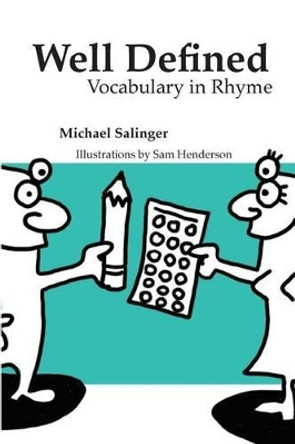 Well Defined: Vocabulary in Rhyme by Michael Salinger 9780990543589