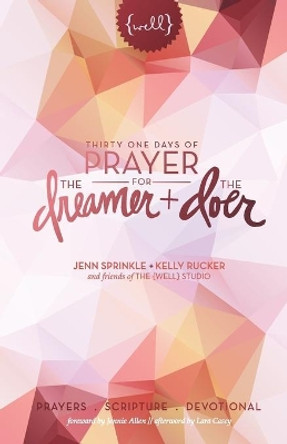 Thirty One Days of Prayer for the Dreamer and Doer by Jenn Sprinkle 9780990965251