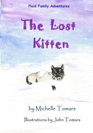 The Lost Kitten by John Tomars 9780990979616