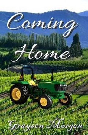 Coming Home by Graysen Morgen 9780990813378