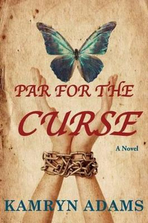 Par for the Curse by Kamryn Adams 9780990871330