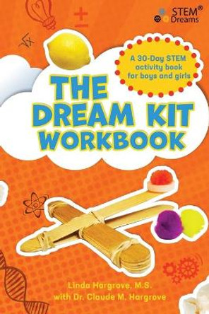 The Dream Kit Workbook by Linda Leigh Hargrove 9780990941262