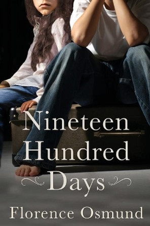 Nineteen Hundred Days by Florence Osmund 9780991518593