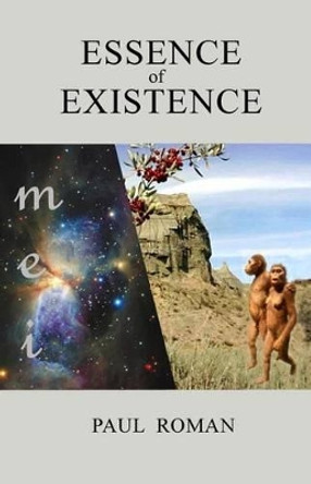 Essence of Existence: Brief story of matter and people by Ann Westlake 9780991839933