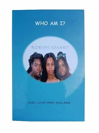 Who am I ?: 2017 by Robyn Smart 9780993575525