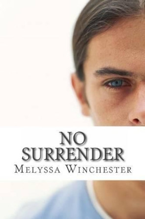 No Surrender by Melyssa Winchester 9780993621420