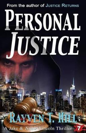 Personal Justice: A Private Investigator Mystery Series by Rayven T Hill 9780993862564